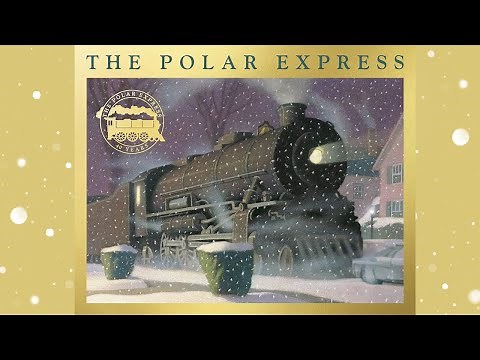 The Polar Express Read Aloud | Christmas Picture Book for Kids | Classroom Storytime