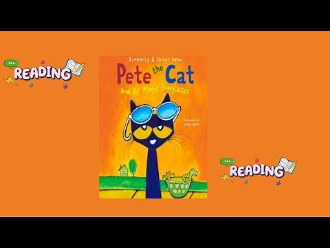 Pete the Cat and His Magic Sunglasses | Pete the Cat Read Aloud Stories | Great Learning for Kids!