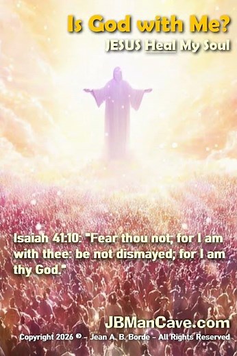 Is GOD with ME? JESUS HEAL MY SOUL JBManCave.com #Shorts