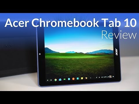 Acer Chromebook Tab 10 Review