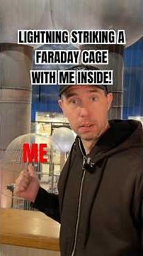 Lightning strikes Faraday Cage with me inside!