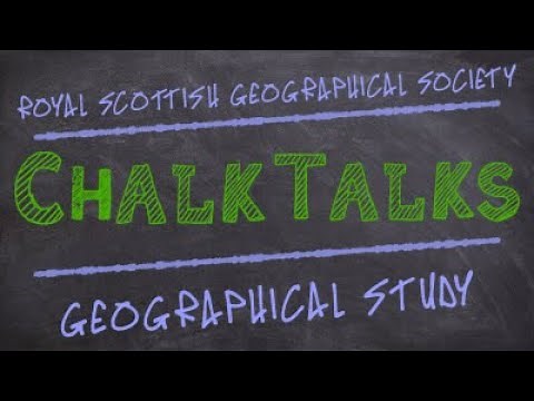 Chalk Talks | Geographical Study | Advanced Higher