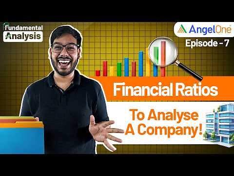 Episode 7: Types of Financial Ratios | Fundamental Analysis | Angel One