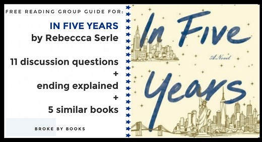 Book Group Guide for IN FIVE YEARS: Questions, Ending Explained & Similar Books