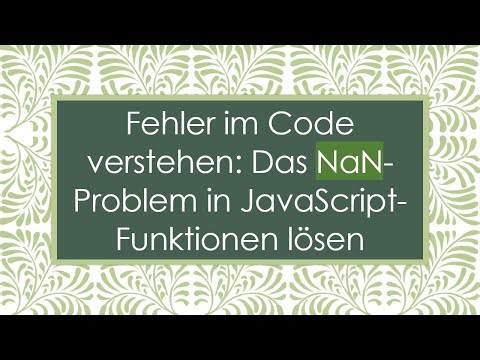 Fehler im Code verstehen: Das NaN-Problem in JavaScript-Funktionen lösen