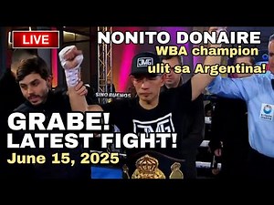LATEST FIGHT! June 15, 2025 l Donaire WBA champion ulit sa Argentina