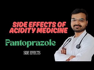 SIDE EFFECTS OF ACIDITY MEDICINE | TAB. PANTOPRAZOLE | PANTOP | PAN