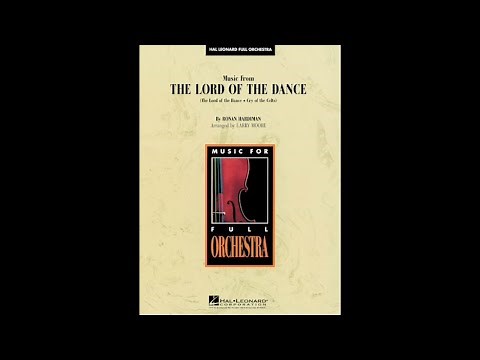 Music from The Lord of the Dance by Hardiman/arr. by Larry Moore (Full Orchestra) - Score & Sound