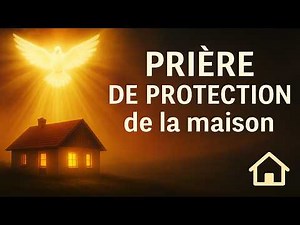 Prière de protection pour la maison 🏡 | 7 min de bénédiction et sécurité divine | Anah Prières