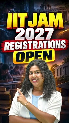 IIT JAM 2027 Registration OPEN 🚨 | How to Apply, Eligibility, Fees & Important Dates | Btech360