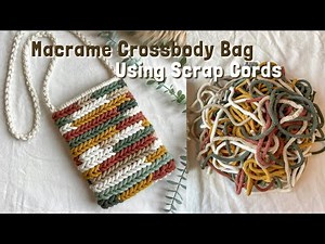 DIY Scrap-Cord Macrame Bag Tutorial