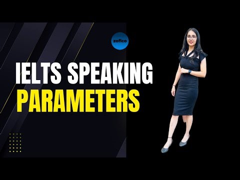 IELTS Speaking Parameters You MUST Know for a High Band