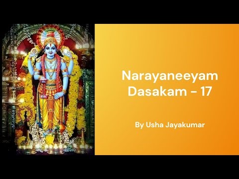 Narayaneeyam | Dasakam 17 | നാരായണീയം | ദശകം 17 | ധ്രുവചരിതം | ശ്ലോകം 1-11