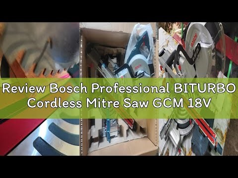Review Bosch Professional BITURBO Cordless Mitre Saw GCM 18V-254 D (Cuts up to 90 x 305 mm, incl. 1