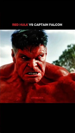 Avengers editz"|Red hulk vs Captain Falcon"|#viral #ytshorts #fyp