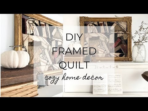 DIY Framed Quilt | Cozy Home Decor
