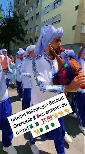 🇫🇷groupe folklorique baroud Grenoble 💯💯💯🇩🇿🇩🇿🐪🐪🐪déplacement dans toute la France☎️0767814893