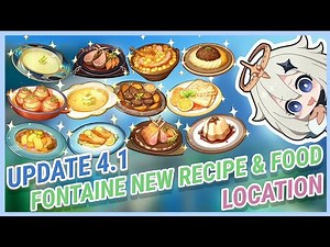 Fontaine New Food Recipe & Food Location - Update 4.1 | Genshin Impact