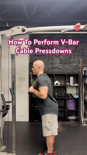 How To Perform V-Bar Cable Pressdowns