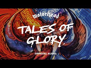 Motörhead - Tales Of Glory (Official Audio)