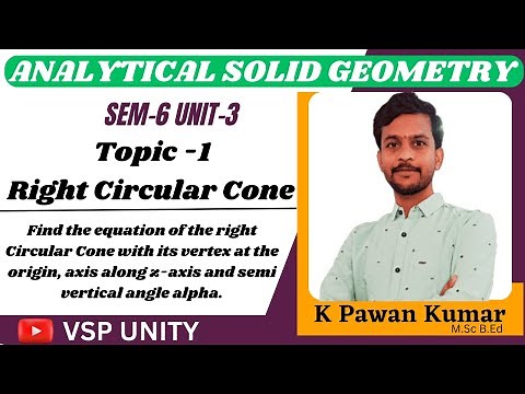 Right Circular Cone | #analytical solid geometry | SEM-6 | UNIT-3