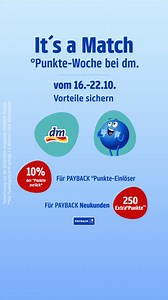 PAYBACK °Punkte-Woche bei dm! 🥳 Vom 16.10.-22.10.2025 wartet ein ausgewählter Vorteil auf Dich: Du bist bereits PAYBACK °Punkte-Einlöser? Dann gibt‘s im Aktionszeitraum 10% der tatsächlich eingelösten °Punkte* zurück. Deine °Punkte kannst Du bei dm in allen Märkten und, wenn Du Dein dm-Konto mit PAYBACK verknüpft hast, auch online auf dm.de und in der dm-App einlösen. 😍 Du bist PAYBACK Neukunde? Dann erhältst Du bei Anmeldung 250 Extra-°Punkte**. Melde Dich ganz easy im Markt, in der PAYBACK-A