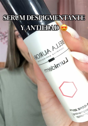 El serum que todas vamos a amar 😍✨ #serum #serumdespigmentante #antiarrugas #GlowUpdeprimavera #OFERTASDEPRIMAVERA @Bella Aurora Cosmetics