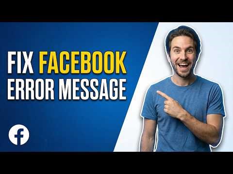 Fix Facebook Error Message (2026 Easy Guide)
