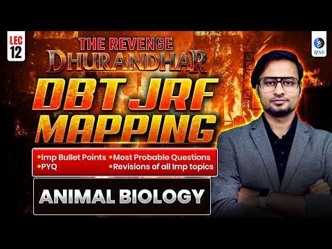 Animal Biology | DBT JRF Mapping | Lec-12| IFAS
