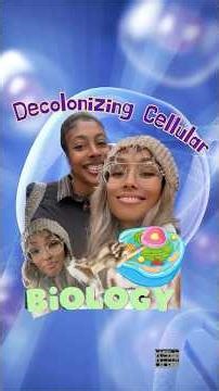 Decolonize Cellular Biology in Grade School