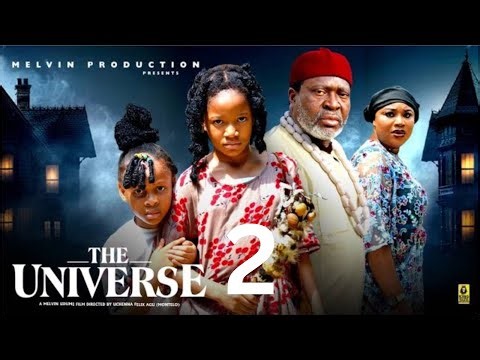THE UNIVERSE - season 2 drops Today By 6PM on Nolly Movieroom