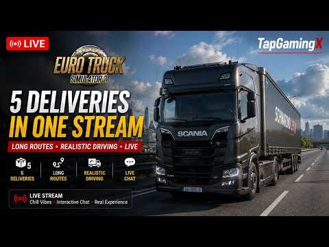 ETS2 LIVE 🚛 | Completing 5 Deliveries In One Stream | Realistic Driving | #ets2 #trucksimulator