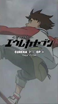Eureka 7 Opening 1 | Days - FLOW #anime #opening #songlyrics #eurekaseven #fyp