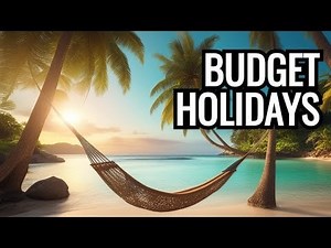 Top 5 Budget Friendly Vacations 2023 2024 - La Vie Zine