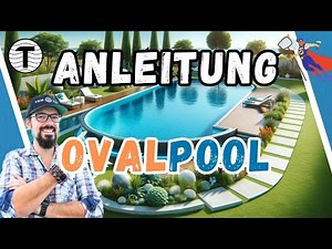 5. Aufbauanleitung: Stahlwand Ovalpool #MeinPool