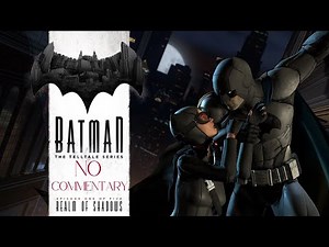 Batman: The Telltale Series - Episode 1 - Realm of Shadows (Full Episode)