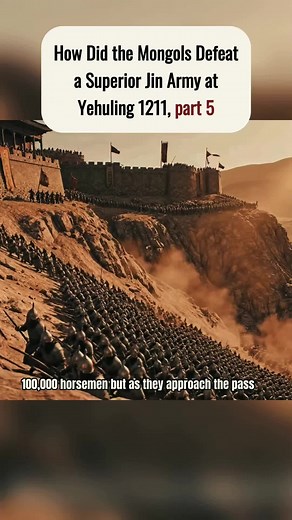How did the mongols defeat a superior jin army at yehuling 1211, part 5. #history #mongols #vairal #knight #tiktoklearning