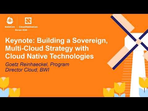 Keynote: Building a Sovereign, Multi-Cloud Strategy with Cloud Native Technolog... Goetz Reinhaeckel