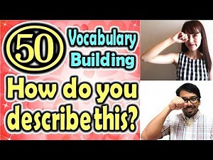 How do you describe this?(50) (Vocabulary Building) [ ForB English Lesson ]