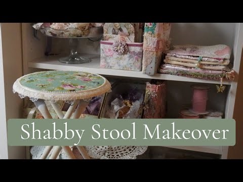 Shabby Saturday #39 Shabby Stool Makeover