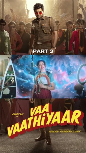 Vaa Vaathiyaar Part 3: Tamil Movie Highlights