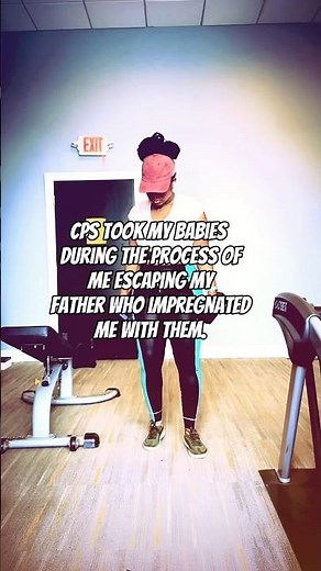 CPS took my children while I was trying to escape my father.