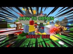 How To Get Windy Bee *Full Explanation* (Bee Swarm Simulator)