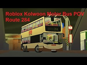 [4x] Roblox Hong Kong KMB 284 POV Timelapse