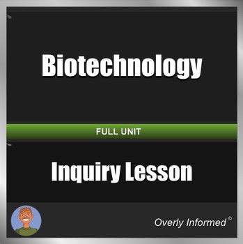 Biotechnology Complete Inquiry-Based Lesson Workshop & Activity