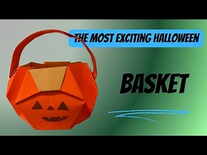 Halloween Basket Magic/ How to Make a Halloween Origami Basket like a Professionals