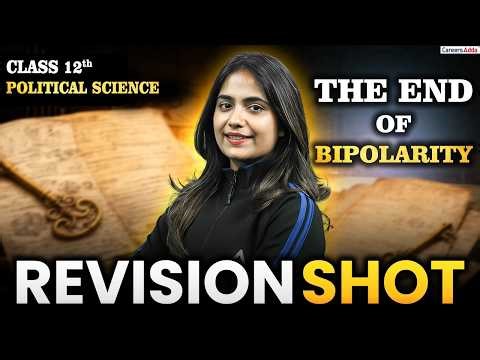 The End of Bipolarity Rapid Revision | Class 12 Political Science Chapter 1