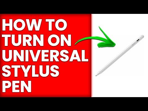 How To Turn On Universal Stylus Pen (How To Setup And Connect Universal Stylus Pen)