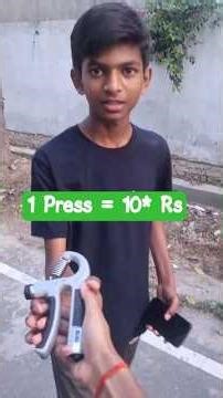 10 ₹ every press 🤑🤑 Hand gripper challenge 🤑🤑