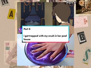 Part 4 i got trapped with my crush in her pool house #fyp #foryou #foryoupage #mystoryanimatedslimeasmr